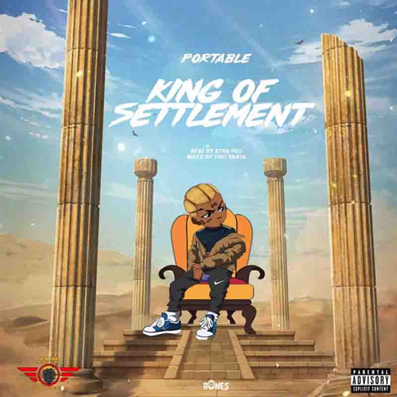 Portable - King of Settlement (Naija MP3 Music)