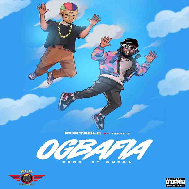 Portable - Ogbafia ft Terry G (Prod by Omega)