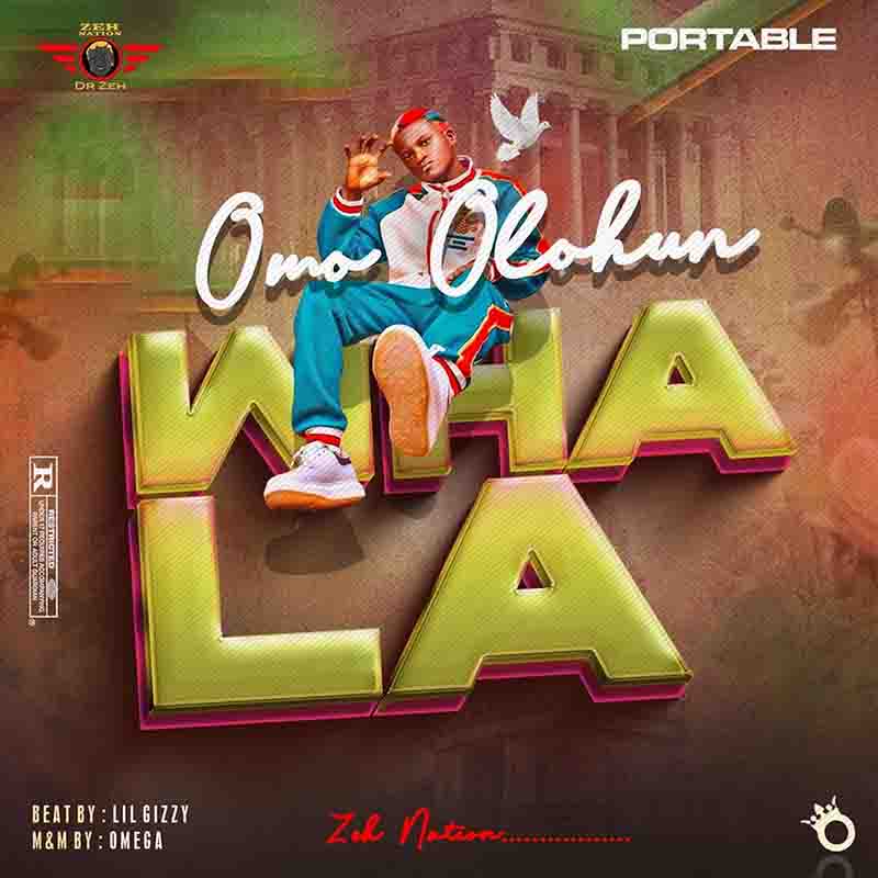 Portable - Omo Olohun Wahala (Produced by Lil Gizzy)