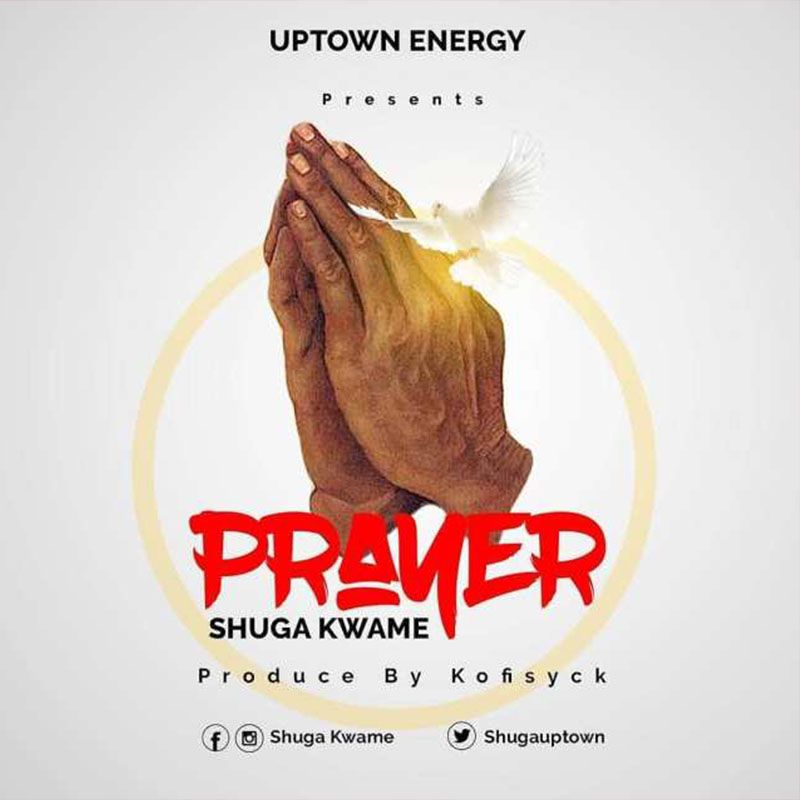 Shuga Kwame Prayer