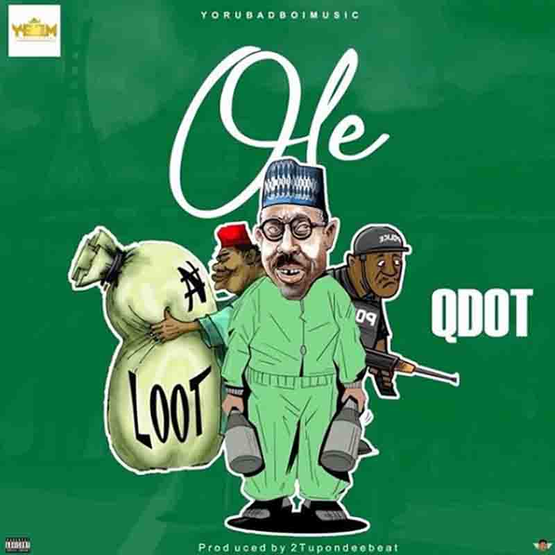 Qdot – Ole (Prod. by 2TBoyz) #EndSars