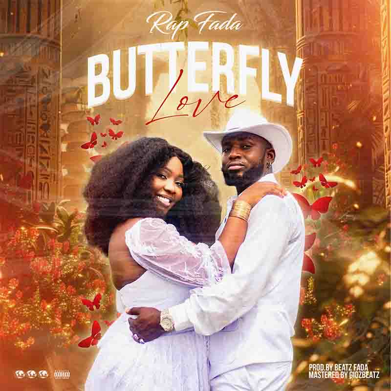 Rap Fada - Butterfly Love (Ghana MP3 Music)