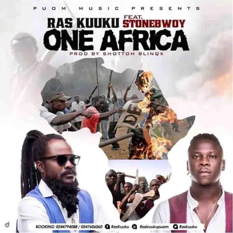 Ras Kuuku One Africa ft Stonebwoy