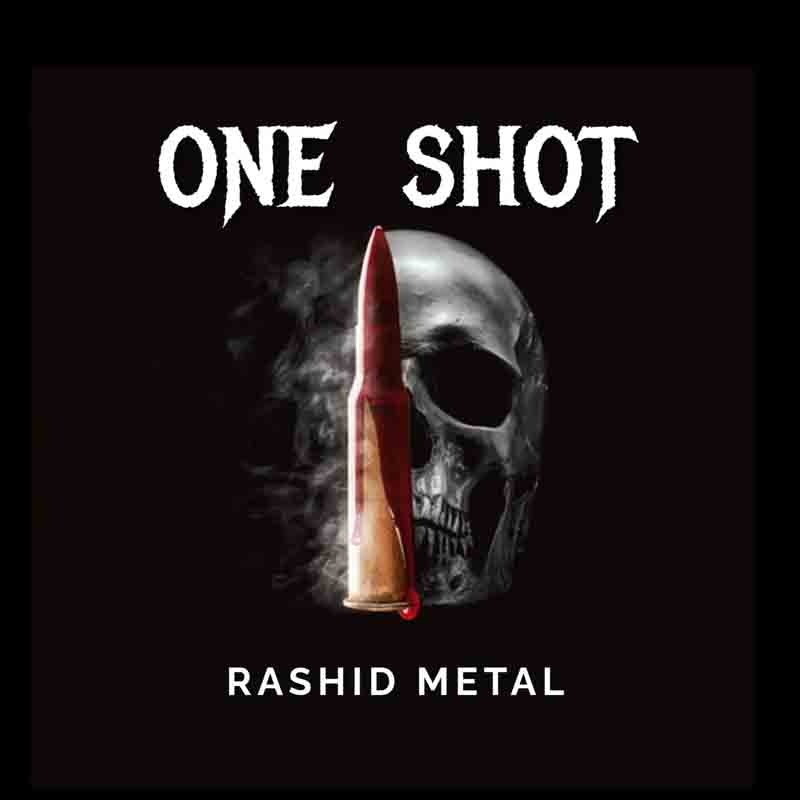 Rashid Metal - One Shot (Prod by CleffBeat)