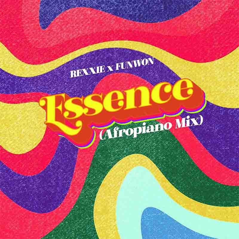 Rexxie x Funwon - Essence (Afropiano Mix) - Naija MP3