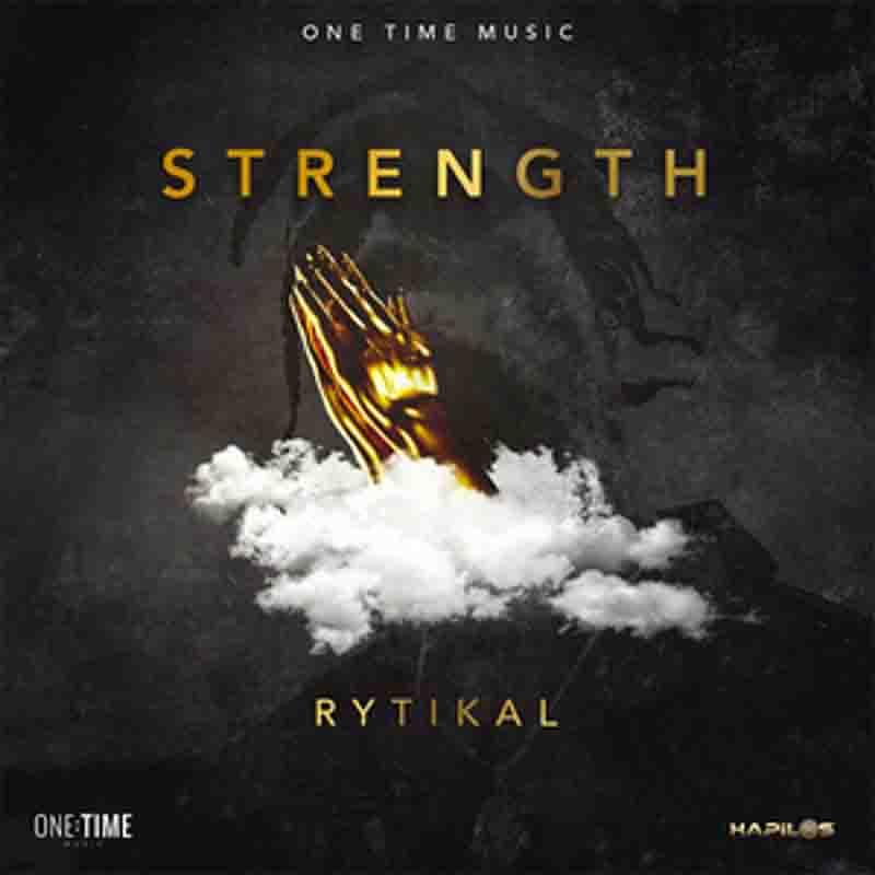 Rytikal - Strength (Prod by One Time Music) - Dancehall MP3