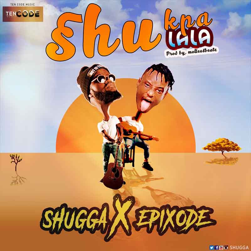 Shugga x Epixode Shukpalala