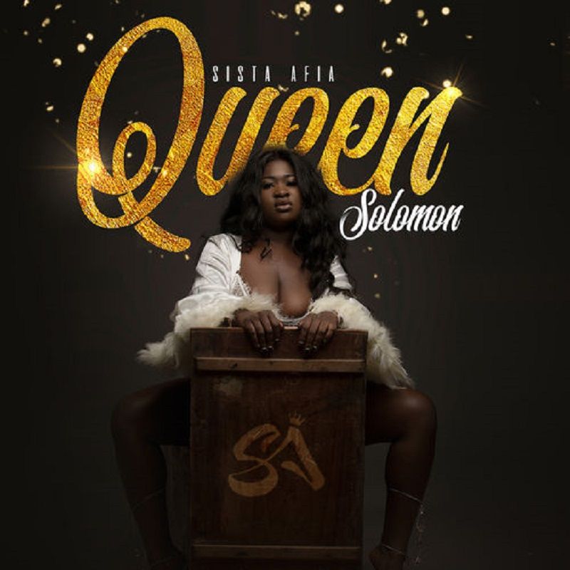 Sista Afia - Queen Solomon (Full Album)