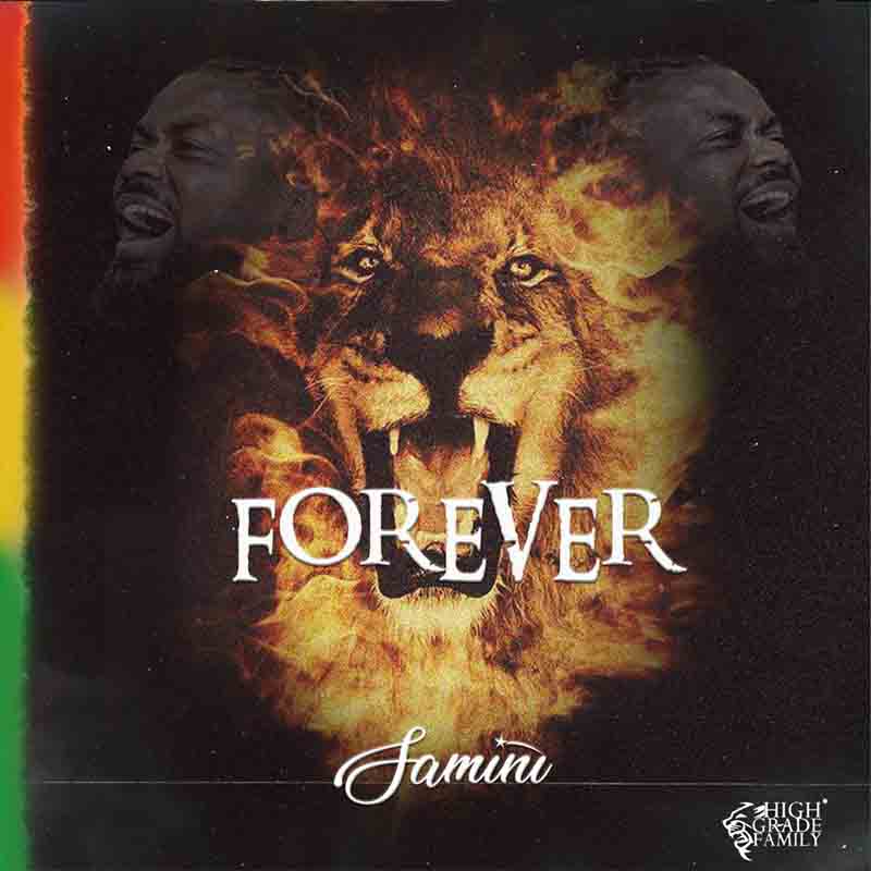 Samini – Forever (Prod by JMJ Classic) - Ghana MP3 Music