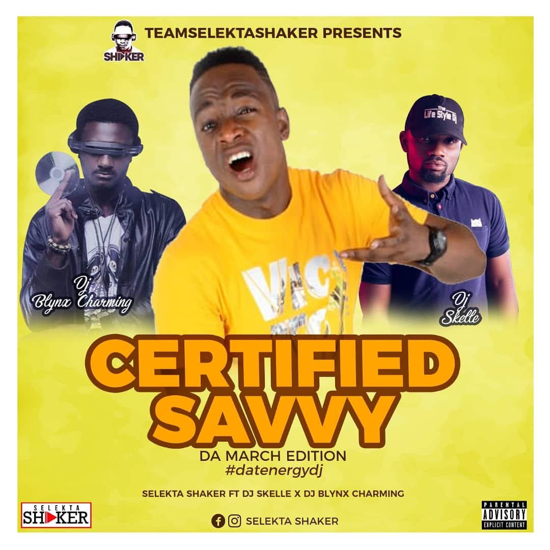 Selekta Shaker - Certified Savvy (Da March Edition)