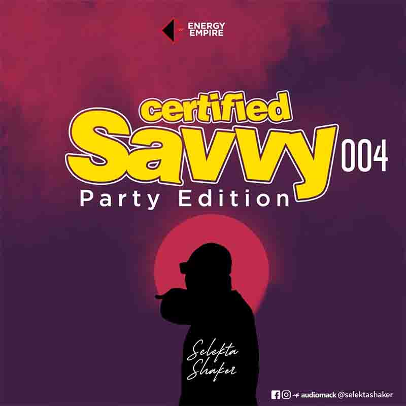 Selekta Shaker - Savvy 004 (Party Edition) (DJ Mix 2023)