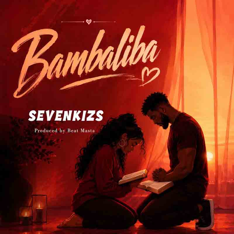 Seven Kizs - Bambaliba (Prod by Beat Masta)