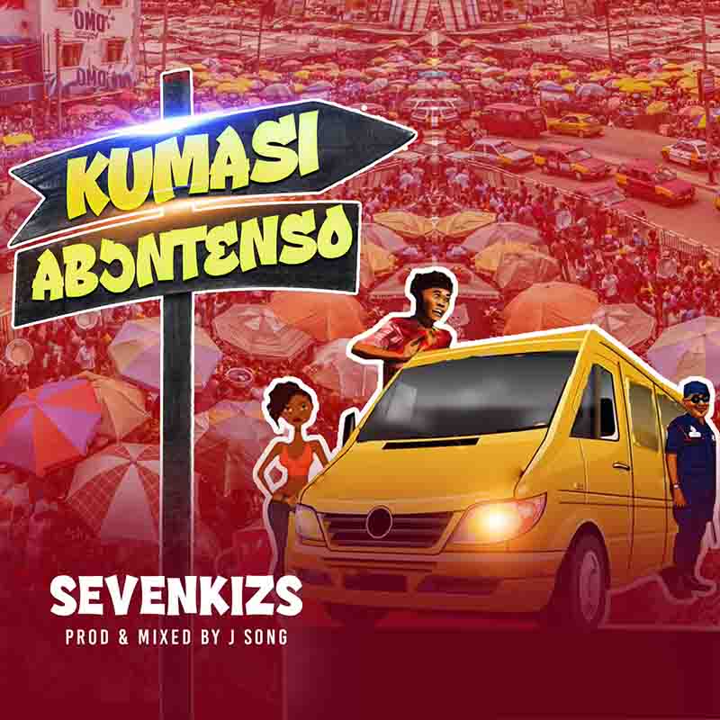 SevenKizs - Kumasi Abontenso (Prod by J Song)