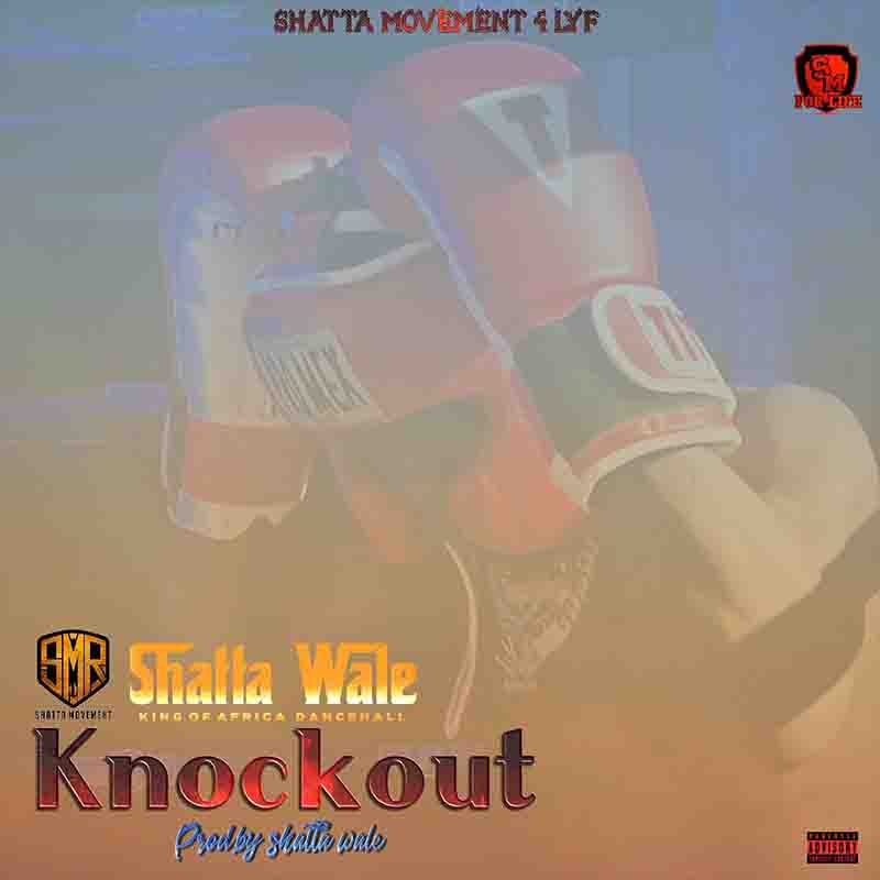 Shatta Wale - Knockout (Produced by Shatta Wale)