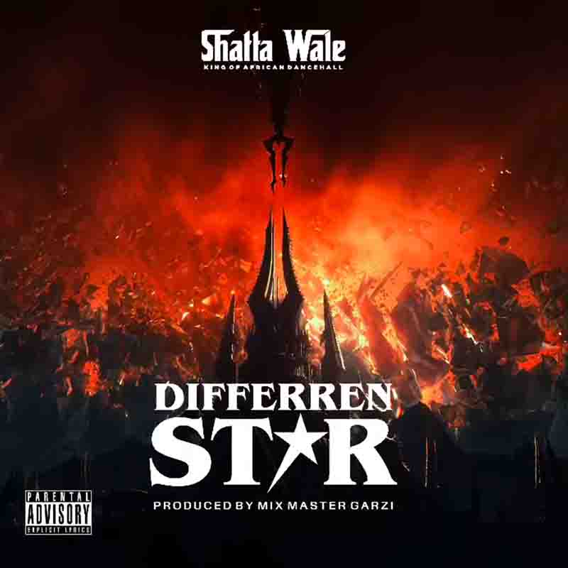 Shatta Wale - Different Star (Prod by Mix Master Garzi)