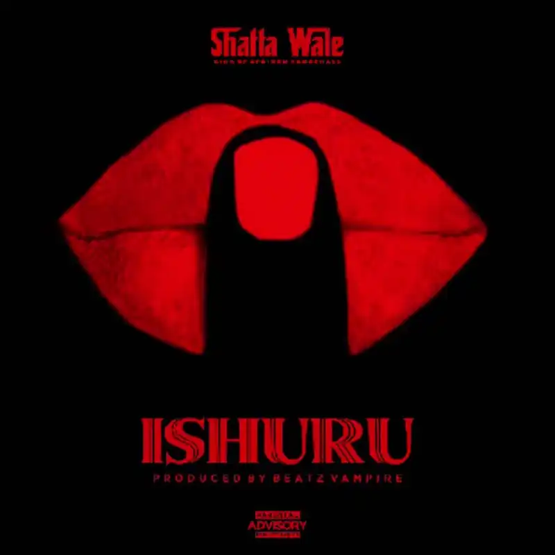 Shatta Wale - Shuru (Ishuru ) (Prod by Beatz Vampire)