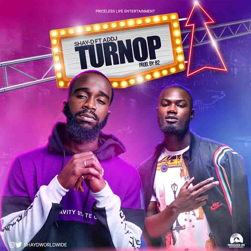 Shay D Feat ADDj — TurnOp (Prod By B2)