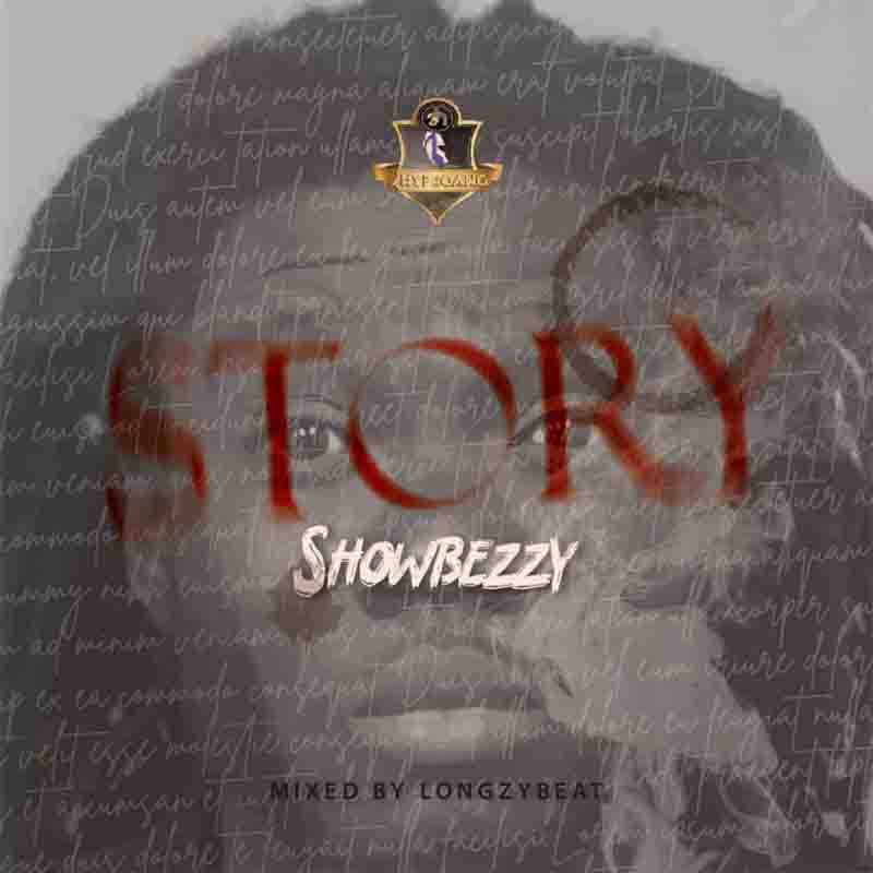 Showbezzy (Showboy) - Story (Mix by Longzybeat)