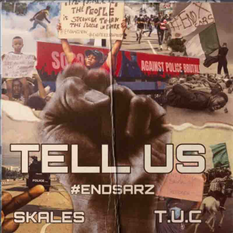 Skales – Tell Us (#EndSarsNow)