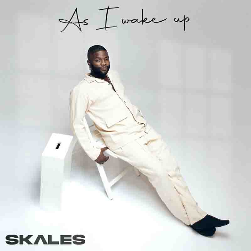 Skales - As I Wake Up (Nigeria MP3 Music 2023)