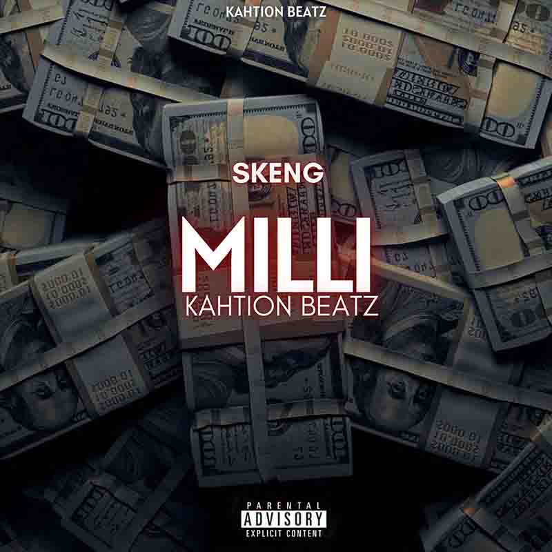 Skeng, Kahtion Beatz - Milli (Dancehall MP3)
