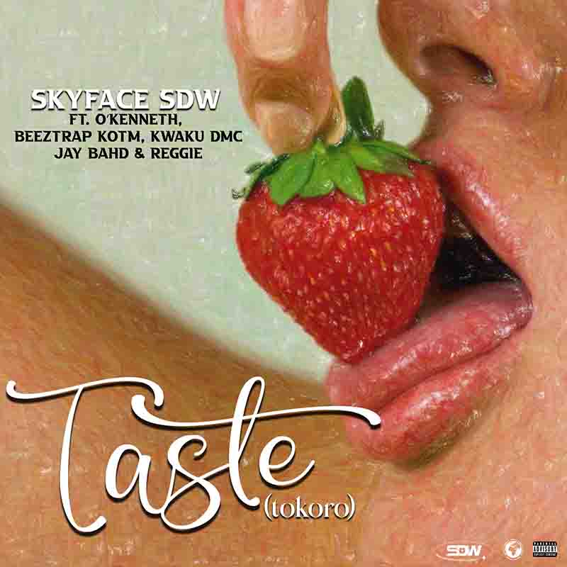 Skyface SDW - Taste (Tokoro) ft Asakaa Boys