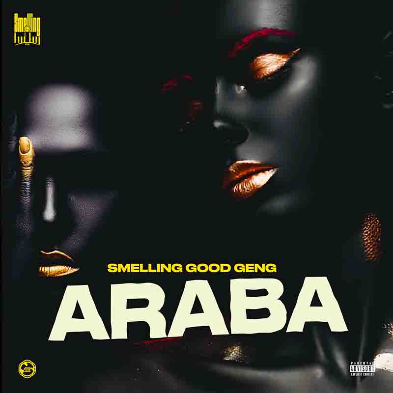 Smelling Good Geng SG2 - Araba (Prod by Luigi Beatz)