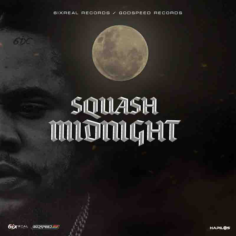 Squash - Midnight (6ixReal Records & Godspeed Music)