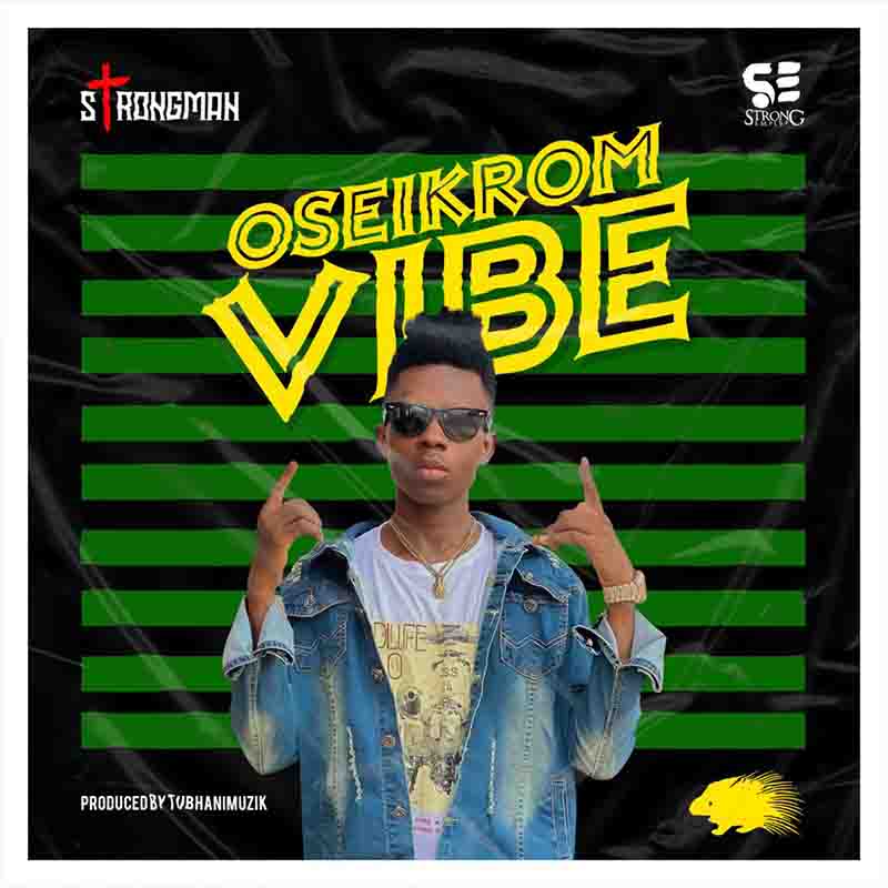 Strongman Oseikrom Vibe