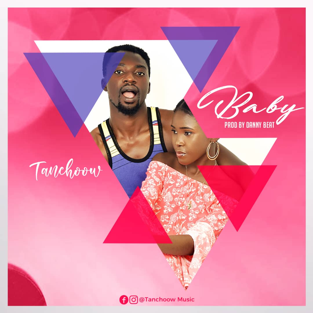 Tanchoow - Baby (Prod By Danny Beatz)