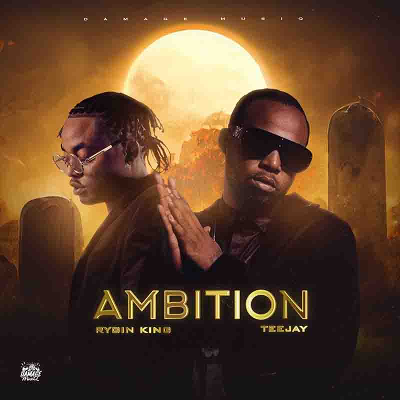 Teejay x Rygin King - Ambition (Dancehall MP3 Music)