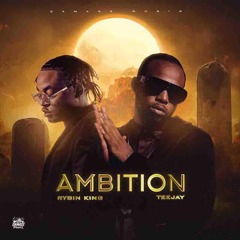 Teejay x Rygin King Ambition