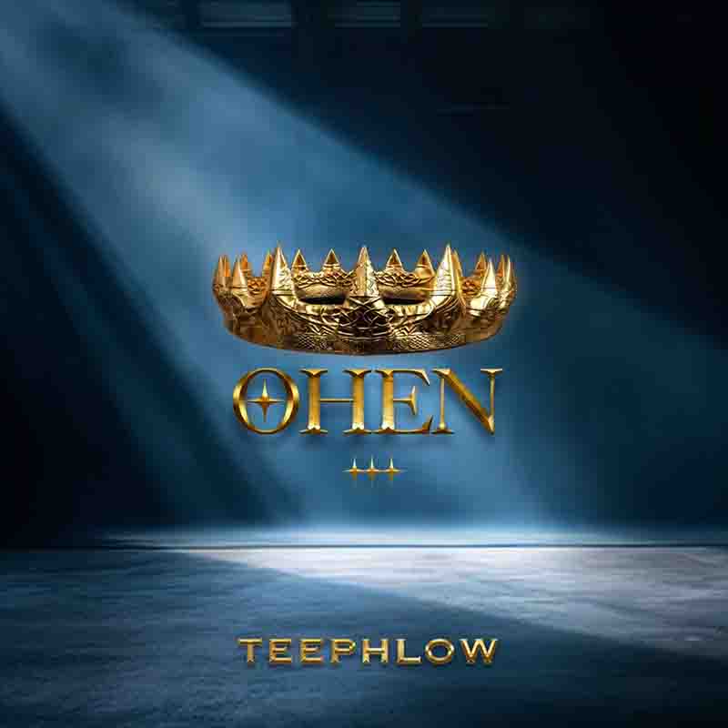 Teephlow - Ohen (Produced by Tanic J)