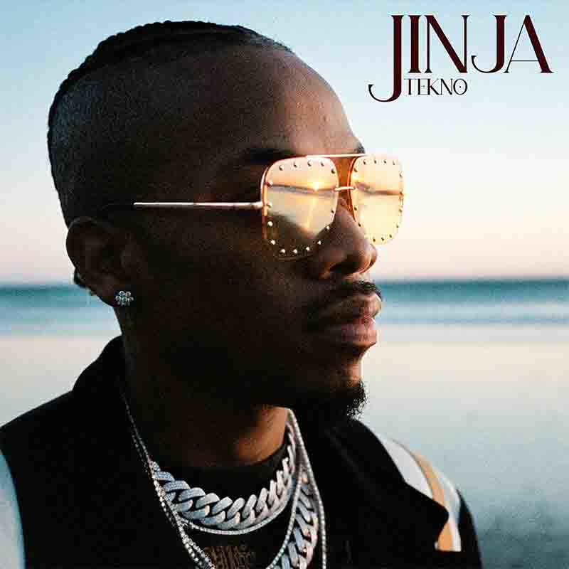 Tekno - Jinja (Nigeria MP3 Music) - Naija Afrobeat 2022