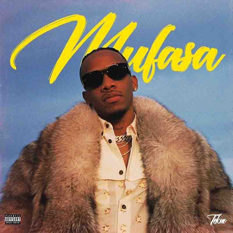 Tekno - Mufasa (Produced by Yung Willis) - Naija MP3