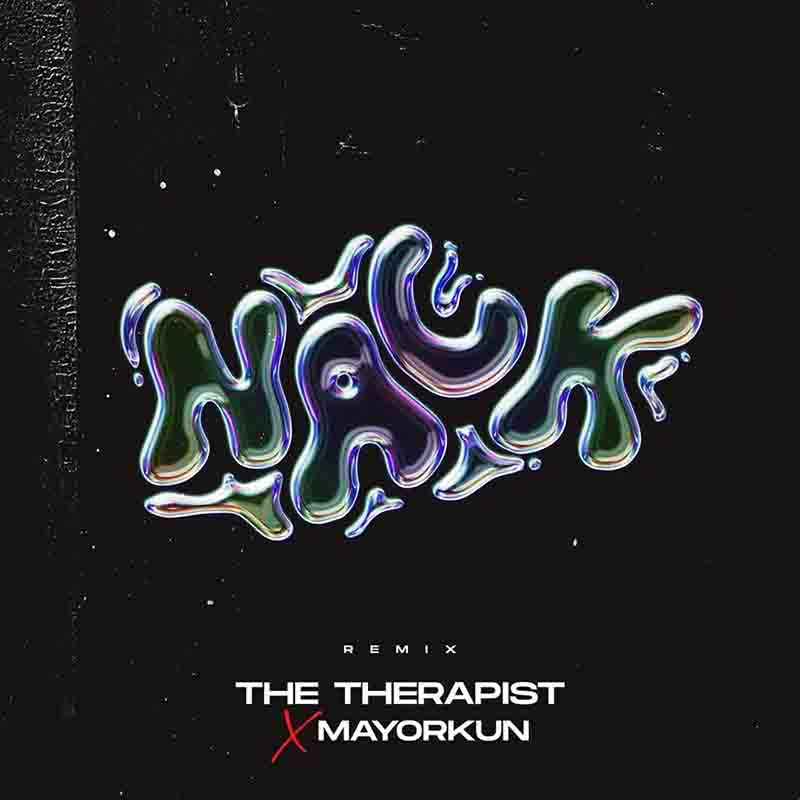The Therapist - Nack (Remix) ft Mayorkun (Prod by Masterkraft)