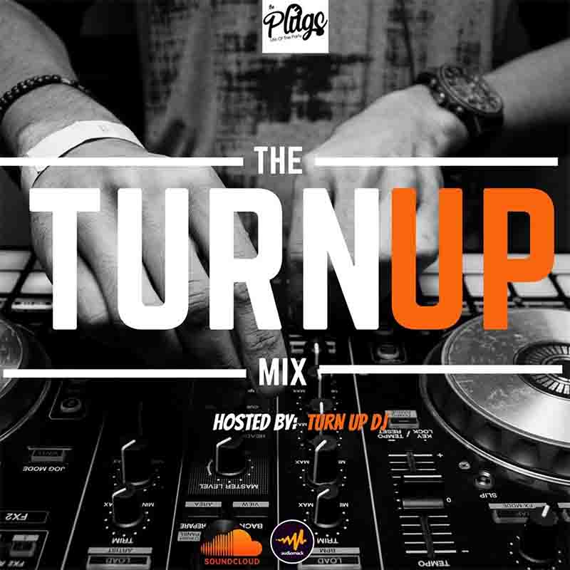DJ Turn Up - The Turn UP Mix (DJ Mixtape)