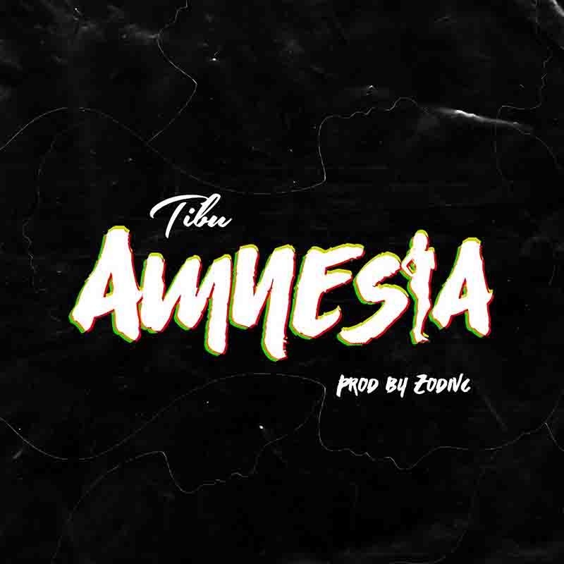 Tibu – Amnesia (Prod. By Zodivc)