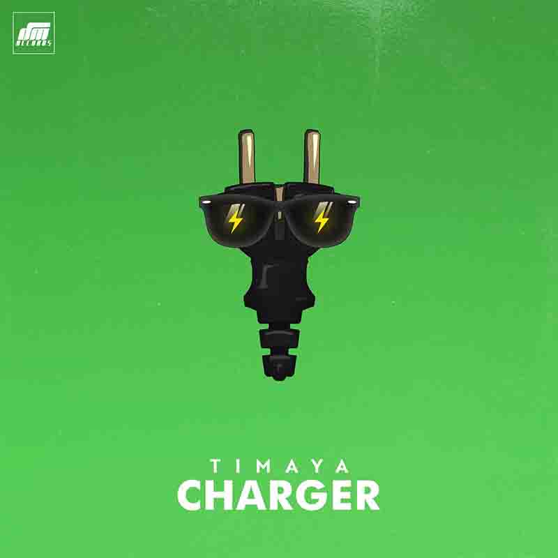 Timaya - Charger (Nigeria Amapiano MP3 Download)