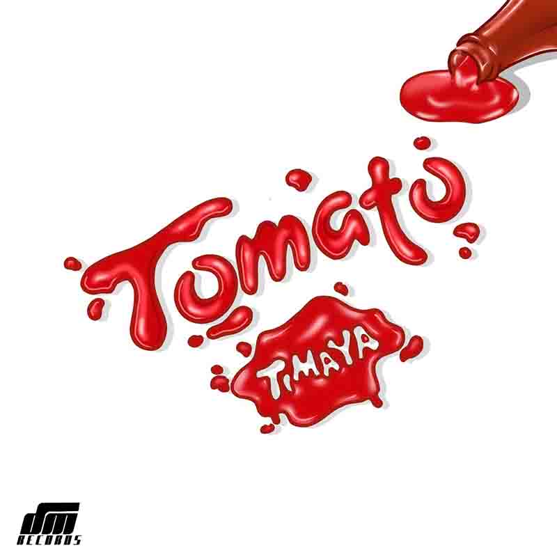 Timaya - Tomato (Produced by OrBeat)