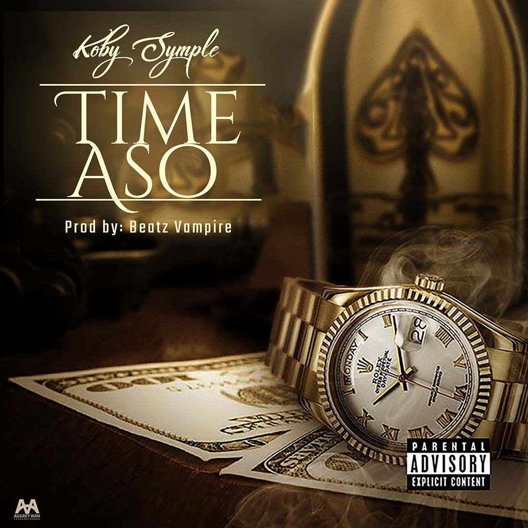 Koby Symple - Time Aso (Prod By Beatz Vampire)