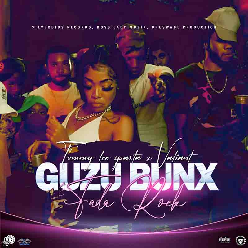 Tommy Lee Sparta X Valiant - Guzu Bunx (Fada Rock)