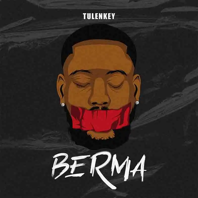 Tulenkey - Berma (Ghana MP3 Music 2025)