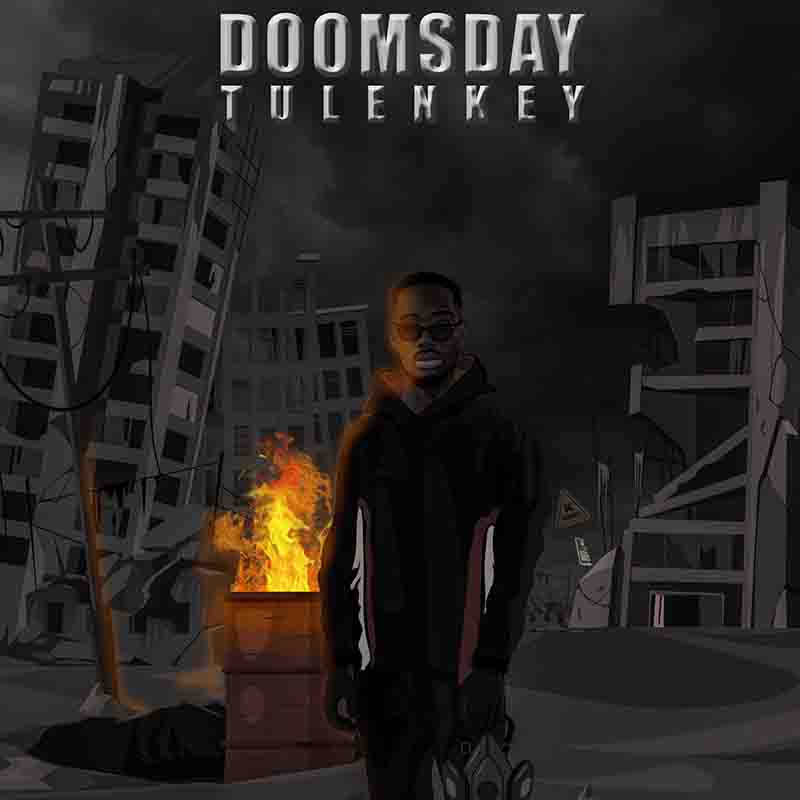 Tulenkey - DoomsDay (Ghana MP3)