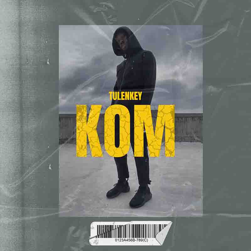 Tulenkey - Kom (Ghana HipHop MP3)