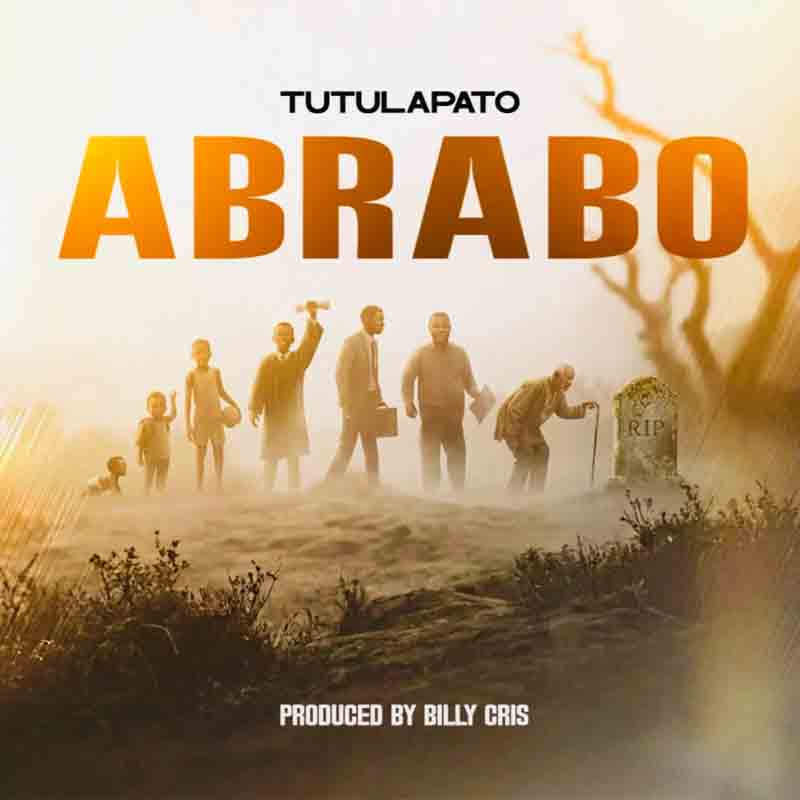 Tutulapato - Abrabo (Prod by Billis Cris)