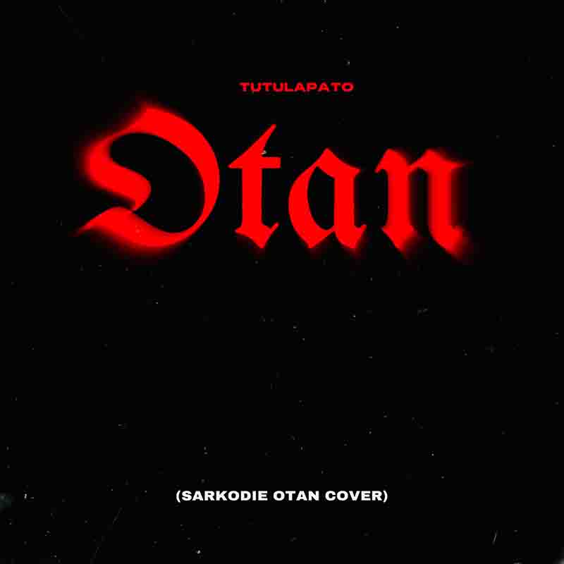 Tutulapato - Otan Cover (Prod by MOG)