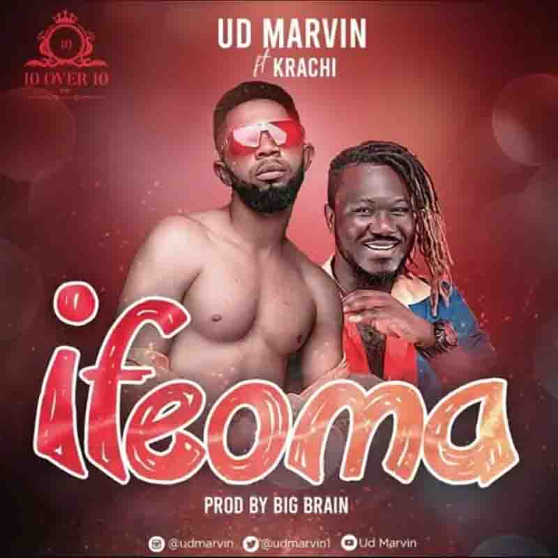 UD Marvin - Ifeoma ft Krachi (Produced by Big Brain)