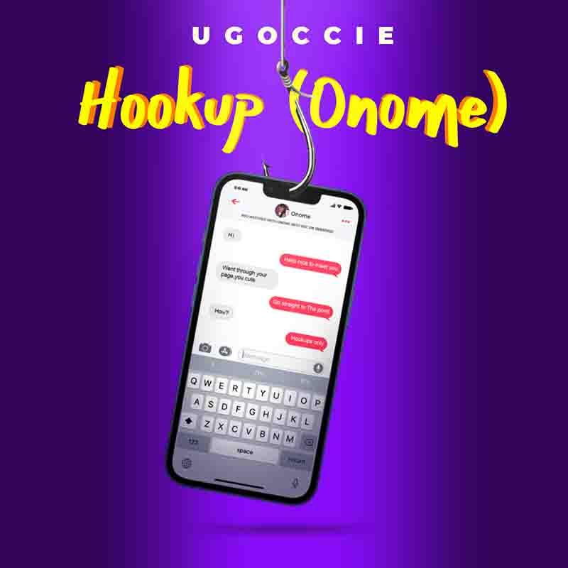 Ugoccie - Hookup (Onome) (Produced by Endeetonez)