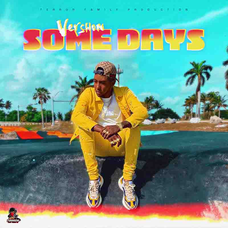 Vershon - Somedays (Dancehall MP3 Music Download)